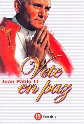 VETE EN PAZ (9788427126763) by JUAN PABLO II