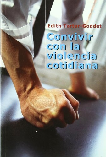 Beispielbild fr Convivir con la violencia cotidiana zum Verkauf von Iridium_Books