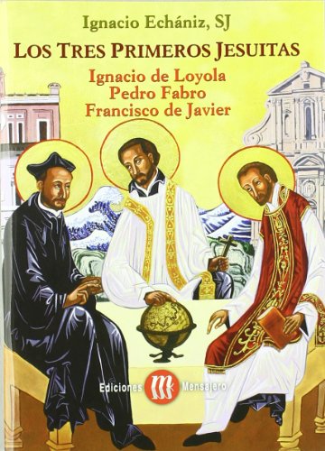 9788427127470: Los Tres Primeros Jesuitas