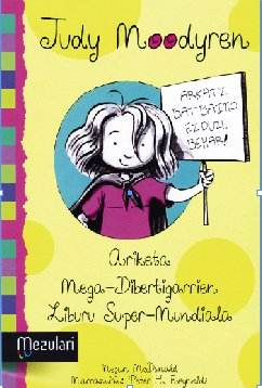 Stock image for Judy moodyren ariketa mega-dibertigarrien liburu super-mundi for sale by Iridium_Books