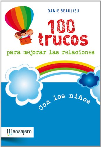 Stock image for 100 TRUCOS PARA MEJORAR LAS.CON LOS NIOS for sale by Siglo Actual libros