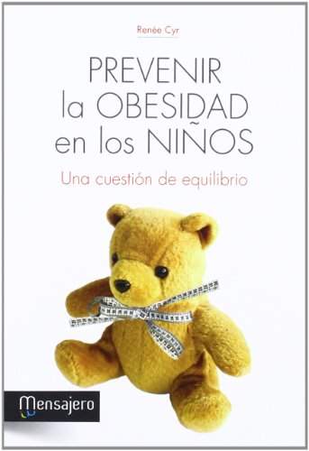 Beispielbild fr PREVENIR LA OBESIDAD EN LOS NIOS: Una cuestin de equilibrio zum Verkauf von KALAMO LIBROS, S.L.