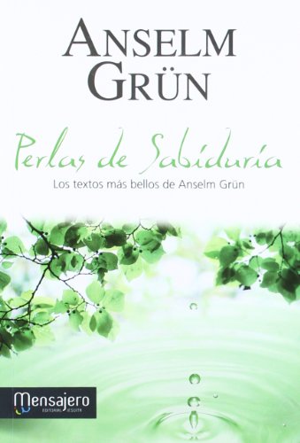 Stock image for Perlas de sabduria: Los textos más bellos de Ansel Grüm for sale by HPB-Emerald