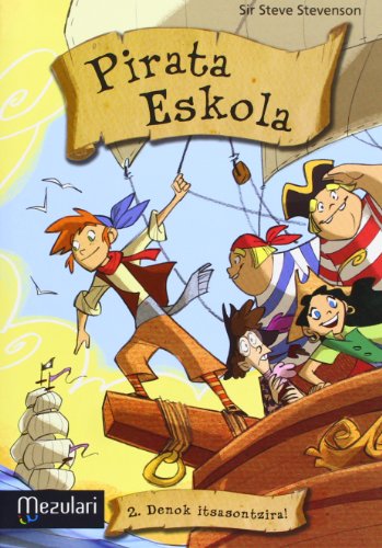 Stock image for Pirata Eskola. Denok itsasontzira for sale by Ammareal
