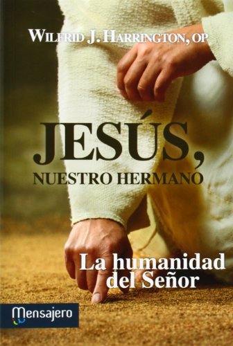9788427135246: Jesus nuestro hermano: La humanidad del Seor (Espiritualidad)