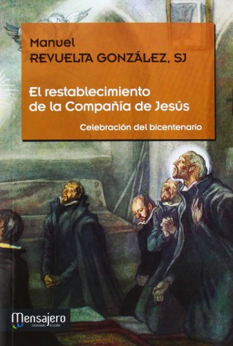 Imagen de archivo de RESTABLECIMIENTO DE LA COMPAIA DE JESUS, EL a la venta por Siglo Actual libros