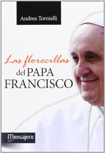 9788427135673: florecillas Del Papa Francisco (Iglesia)