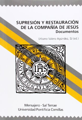 Imagen de archivo de Supresi?n y restauraci?n de la Compa??a de Jes?s : documentos a la venta por Reuseabook