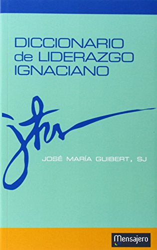 Stock image for DICCIONARIO DE LIDERAZGO IGNACIANO for sale by KALAMO LIBROS, S.L.