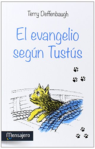 Stock image for EL EVANGELIO SEGUN TUSTS for sale by KALAMO LIBROS, S.L.