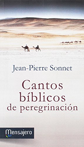 Imagen de archivo de CANTOS BIBLICOS DE PEREGRINACION a la venta por KALAMO LIBROS, S.L.