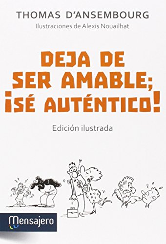 Beispielbild fr DEJA DE SER AMABLE: SE AUTENTICO! zum Verkauf von KALAMO LIBROS, S.L.