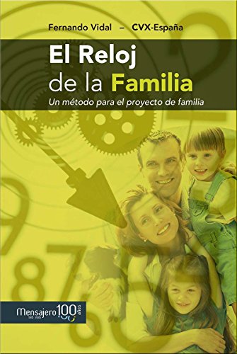 9788427137639: El reloj de la familia: Un metodo para el proyecto de familia (Fuera de coleccin)