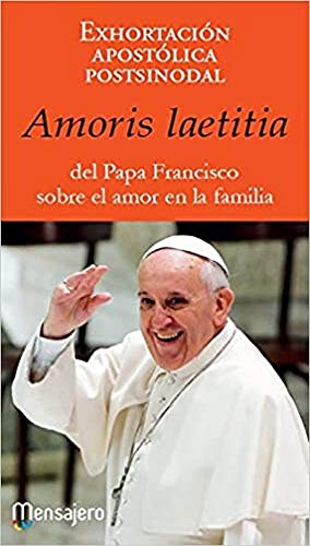 Beispielbild fr Amoris laetitita: del Papa Francisco sobre el amor en la familia zum Verkauf von medimops