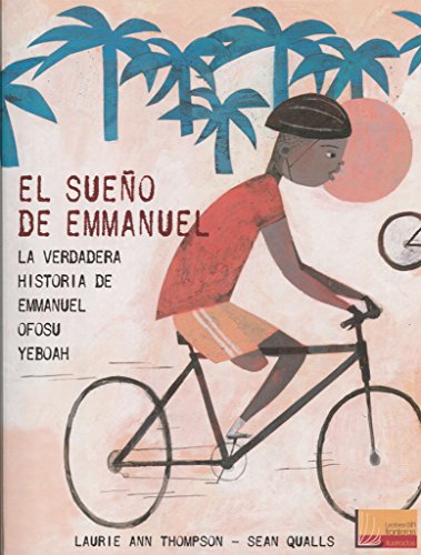 Beispielbild fr EL SUEO DE EMMANUEL: LA VERDADERA HISTORIA DE EMMANUEL OFOSU YEBOAH zum Verkauf von KALAMO LIBROS, S.L.