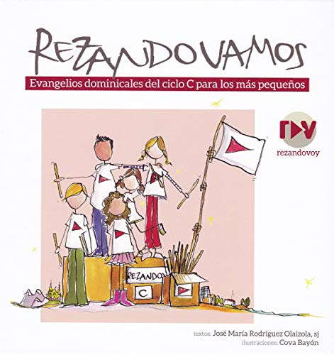 Stock image for REZANDO VAMOS: Evangelios dominicales del ciclo C para los ms pequeos for sale by KALAMO LIBROS, S.L.