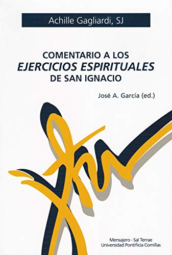 Imagen de archivo de COMENTARIO A LOS EJERCICIOS ESPIRITUALES DE SAN IGNACIO a la venta por KALAMO LIBROS, S.L.