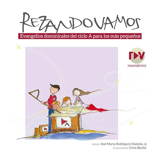 Stock image for REZANDOVAMOS. EVANGELIOS DOMINICALES DEL CICLO A PARA LOS MAS PEQUEOS for sale by KALAMO LIBROS, S.L.