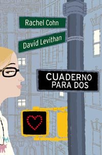 CUADERNO PARA DOS (Spanish Edition) (9788427200807) by Levithan, David