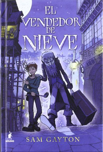 9788427202054: EL VENDEDOR DE NIEVE (Ficcin Kids)