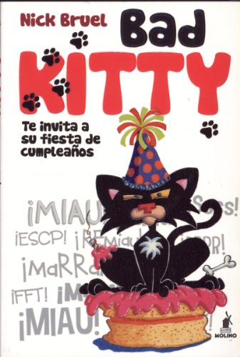 Bad kitty I: Te invita a su fiesta de cumpleaÃ±os (Spanish Edition) (9788427203167) by Bruel, Nick