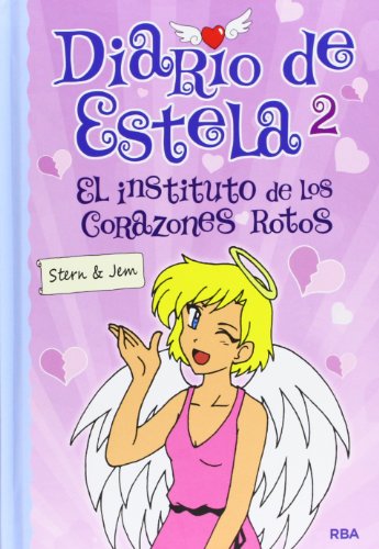 Diario de Estela 2: El instituto de los corazones rotos (9788427204058) by Stern & Jem, STERN