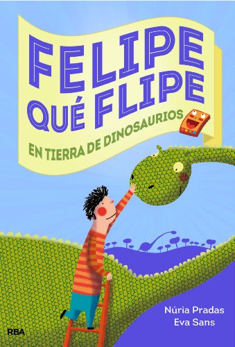Beispielbild fr Felipe Qu Flipe, 2. en Tierra de Dinosaurios zum Verkauf von Hamelyn