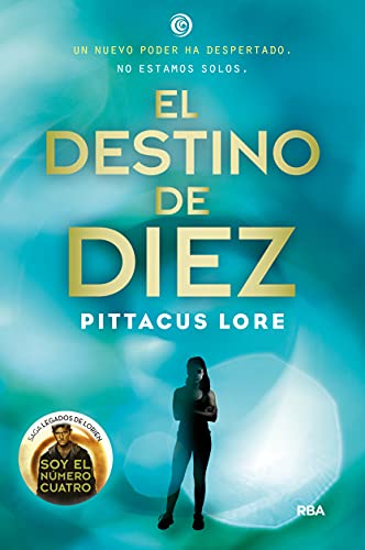 9788427209756: Legados de Lorien 6 - El destino de Diez: Legados de Lorien VI (Spanish Edition)