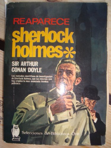 Reaparece Sherlock Holmes (9788427210929) by Doyle, Arthur Conan, Sir; Doyle, Arthur Conan