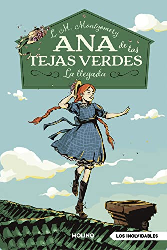 9788427211667: Ana de las tejas verdes 1 - La llegada (Inolvidables)