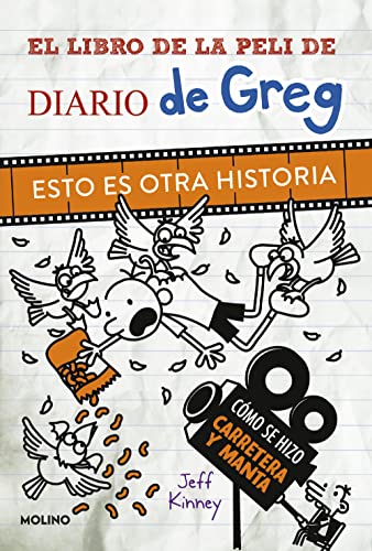9788427212466: El libro de la peli de Diario de Greg. Esto es otra historia: Cmo se hizo Carretera y manta