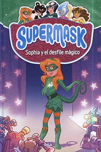 9788427213289: Supermask 3 - Sophia y el desfile mgico (Peques)