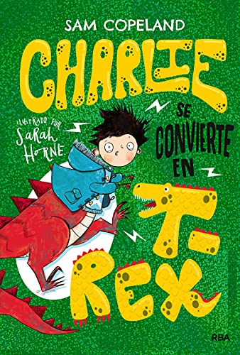 9788427218659: Charlie se convierte en T-Rex (Spanish Edition)