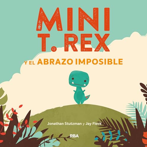 Imagen de archivo de Mini T. Rex y el abrazo imposible (Serres, Band 1) a la venta por medimops