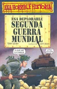 Esa Deplorable Segunda Guerra Pb (9788427220416) by Deary, Terry