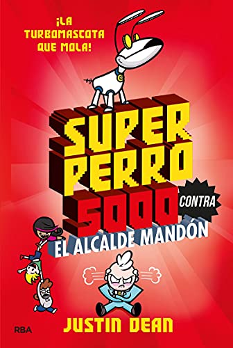 Beispielbild fr SUPERPERRO 5000 CONTRA EL ALCALDE MANDN (SUPERPERRO 5000 2) zum Verkauf von KALAMO LIBROS, S.L.