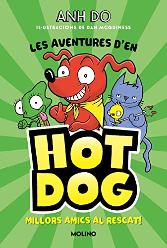 Stock image for MILLORS AMICS AL RESCAT (LES AVENTURES D'EN HOTDOG! 1) for sale by KALAMO LIBROS, S.L.