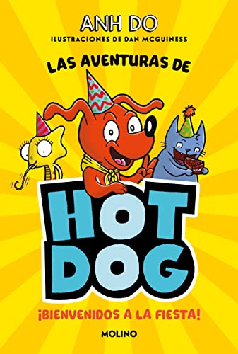 Stock image for Las aventuras de Hotdog! 2 - Bienvenidos a la fiesta (Peques, Band 2) for sale by medimops