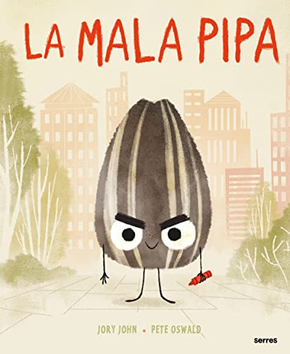 Beispielbild fr La mala pipa / The Bad Seed (Spanish Edition) zum Verkauf von Dream Books Co.