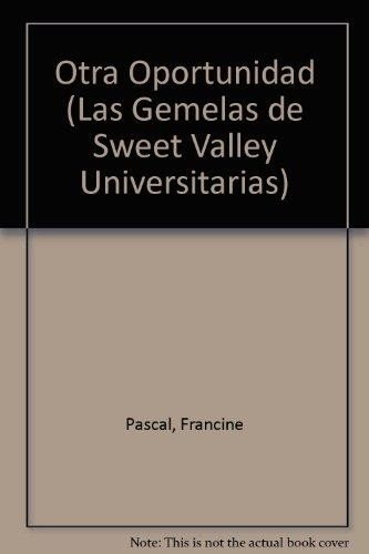 Imagen de archivo de Otra Oportunidad (Sweet Valley University) (Spanish Edition) a la venta por Iridium_Books