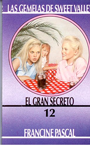 El Gran Secreto / The Great Secret (Sweet Valley Twins, 12) (Spanish Edition) (9788427237827) by Suzanne, Jamie; Pascal, Francine; Bueno Bueno, Carmen
