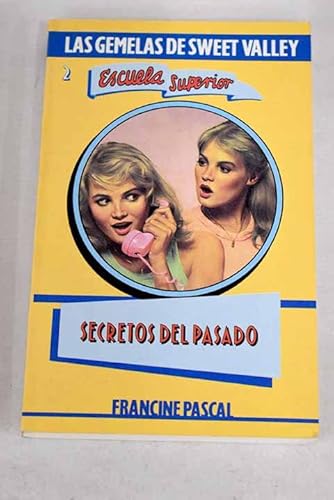 Stock image for Secretos Del Pasado / Secrets of the Past (Sweet Valley High, 2) (Spanish Edition) for sale by ThriftBooks-Atlanta