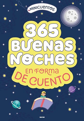 Imagen de archivo de Minicuentos: 365 buenas noches en forma de cuento / Ministories: 365 Goodnights Told in Stories (Spanish Edition) a la venta por Lakeside Books