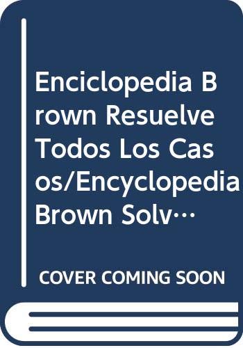 Imagen de archivo de Enciclopedia Brown Resuelve Todos Los Casos/Encyclopedia Brown Solves Them All (Spanish Edition) a la venta por Iridium_Books