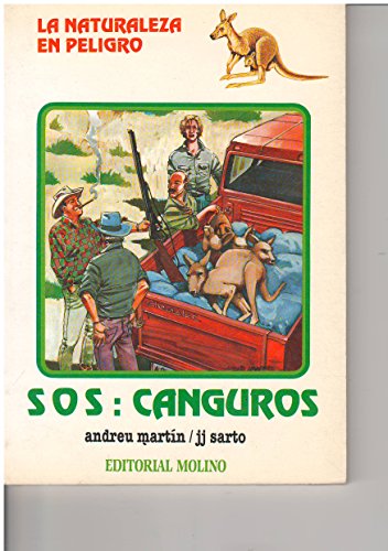 La Naturaleza En Peligro: SOS Canguros (9788427257221) by Martin; Sarto