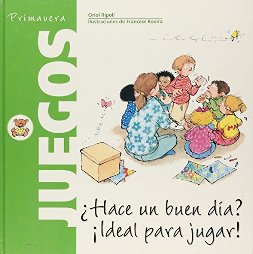 Stock image for Juegos Primavera - hace Un Buen Dia? ideal para Jugar! for sale by Hamelyn