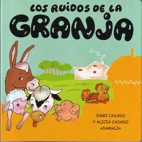 Imagen de archivo de Los ruidos de la granja (Spanish Edition) a la venta por Hippo Books