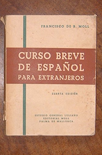 Imagen de archivo de Curso breve de espaol para extranjeros . Grado superior a la venta por AG Library