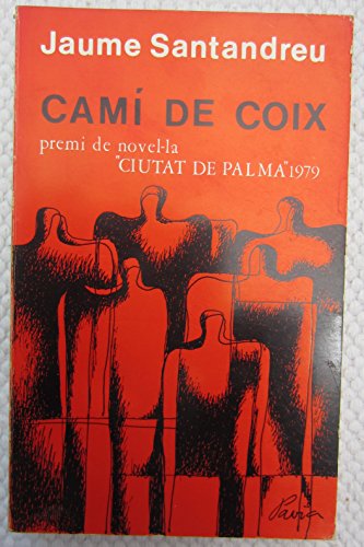 Beispielbild fr Cami? de coix (Biblioteca Raixa) (Catalan Edition) zum Verkauf von Iridium_Books