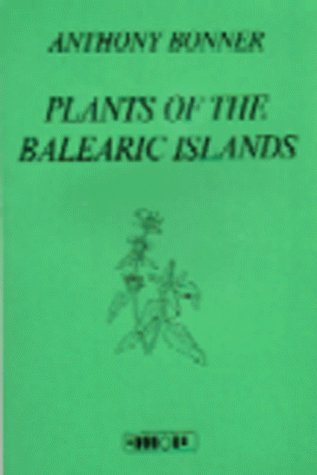 Plants of the Balearic Island (Spanish Edition) - Bonner, Antoni